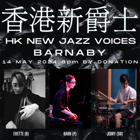 【HK Jazz New Voice】Barnaby Trio